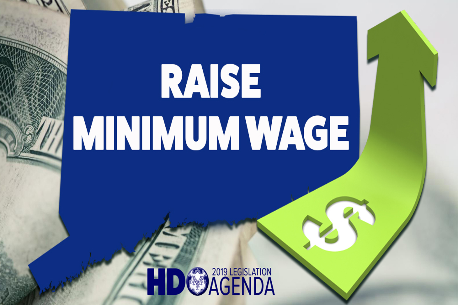 Raising The Minimum Wage Connecticut House Democrats